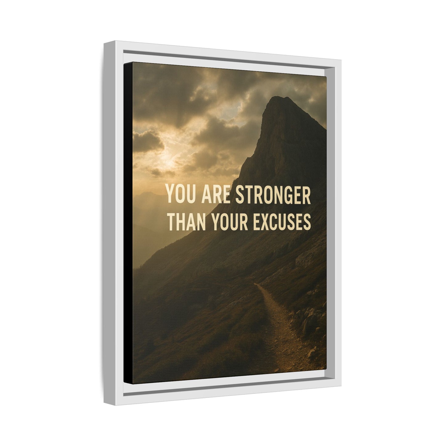 Canvas Print - "You are stronger than your excuses."