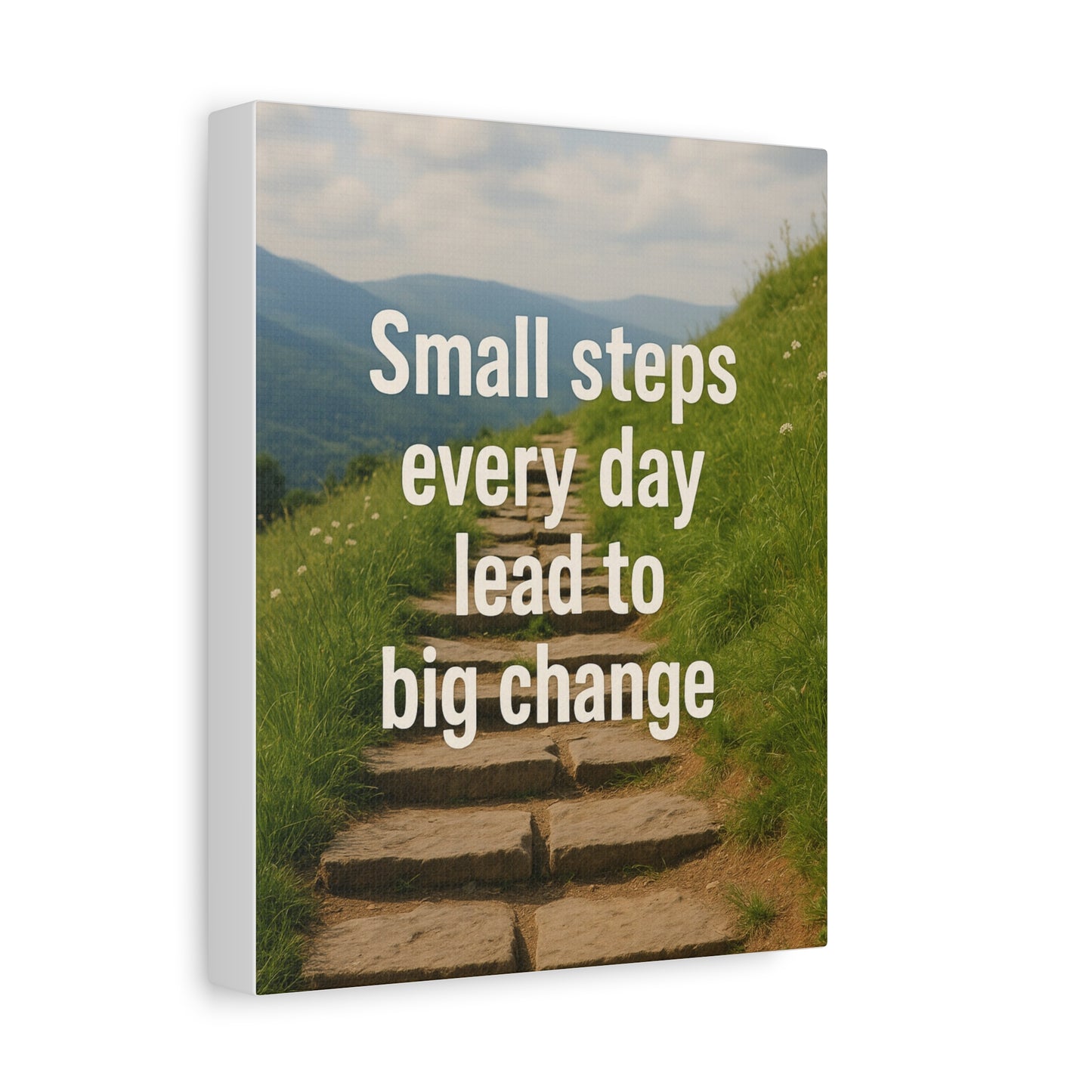 Small steps every day lead to big change