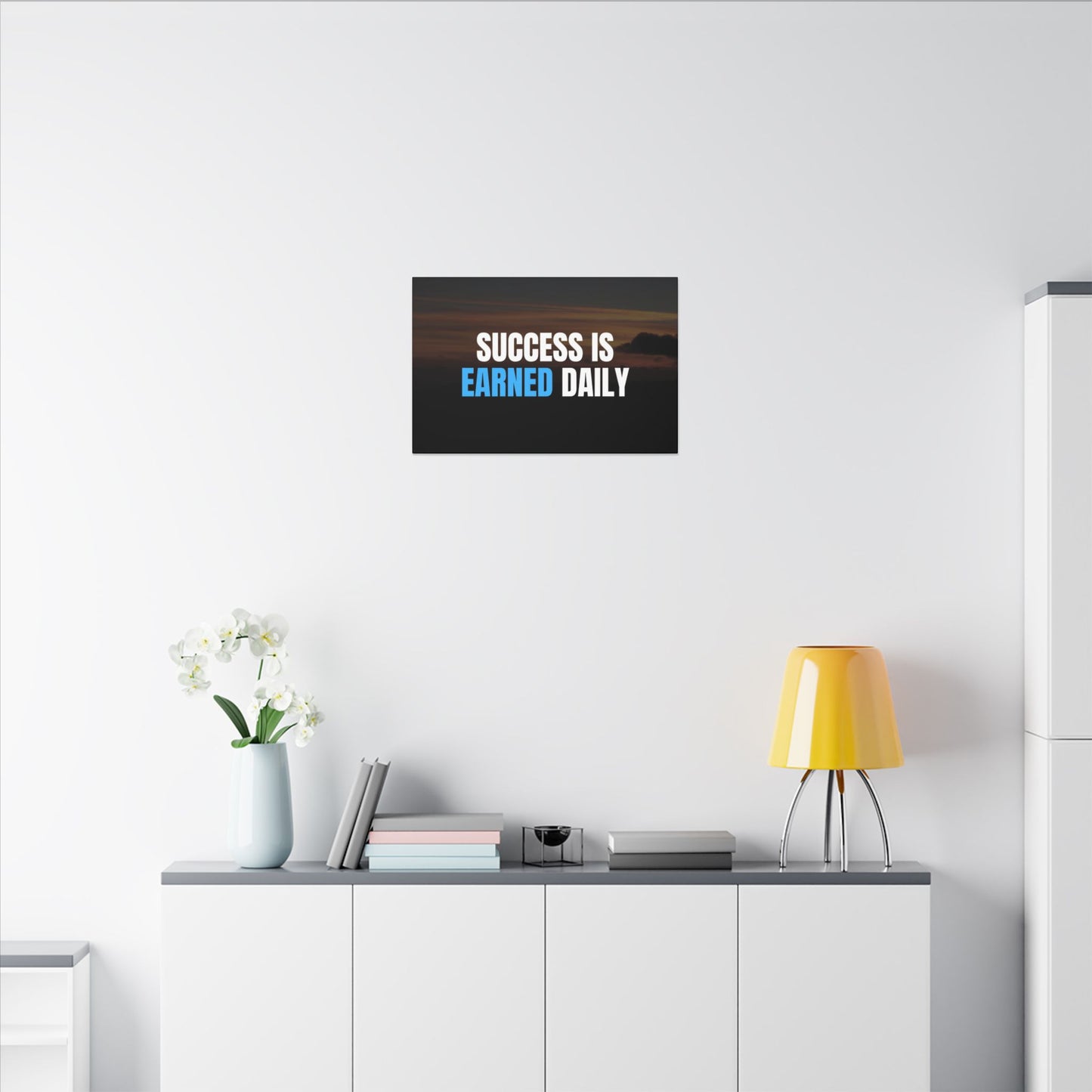 Canvas Print - Success is Earned Daily