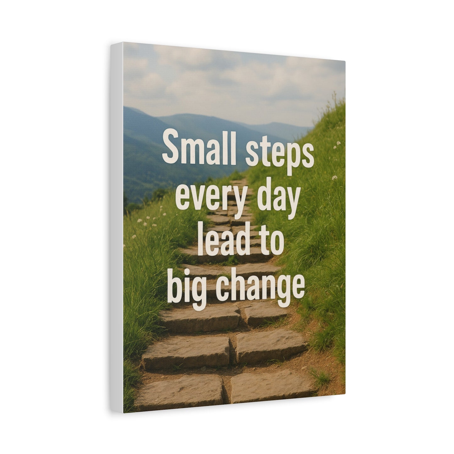 Small steps every day lead to big change