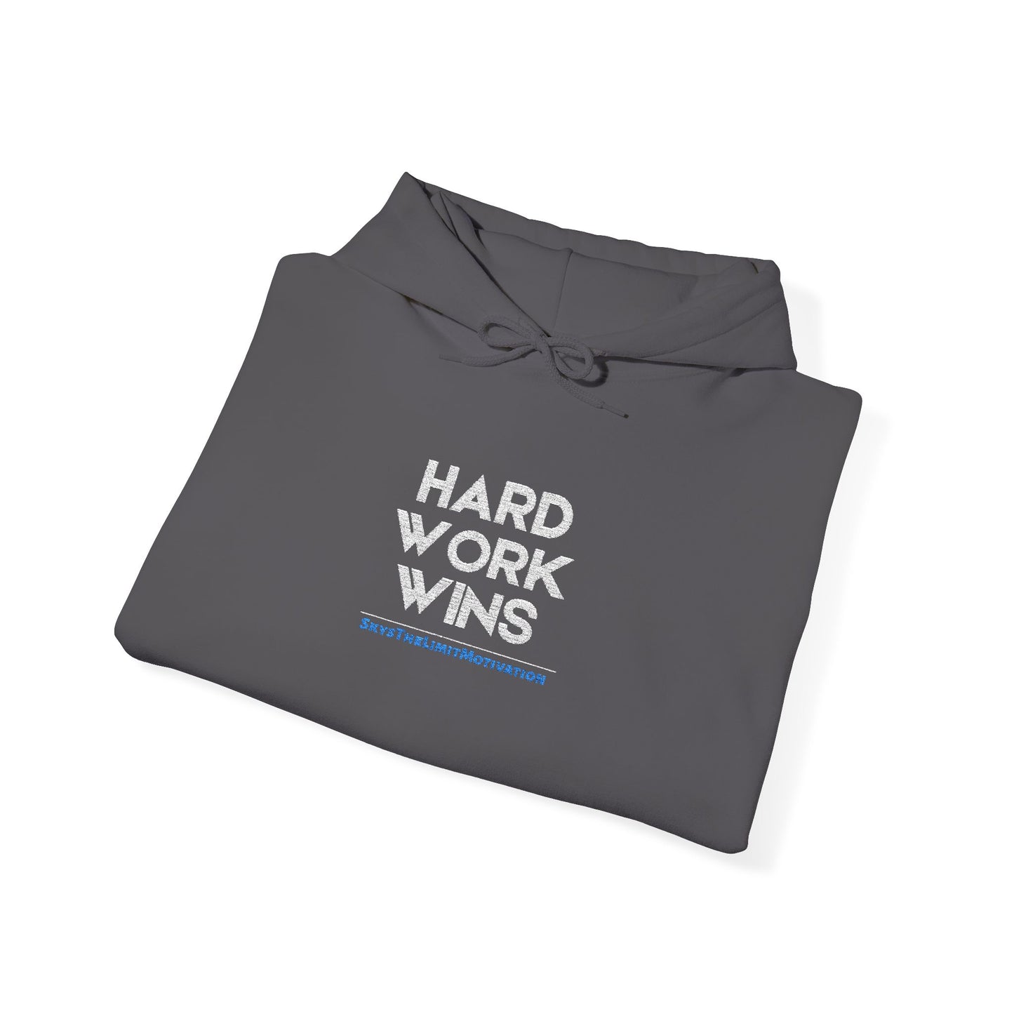 Hard Work Wins Hoodie