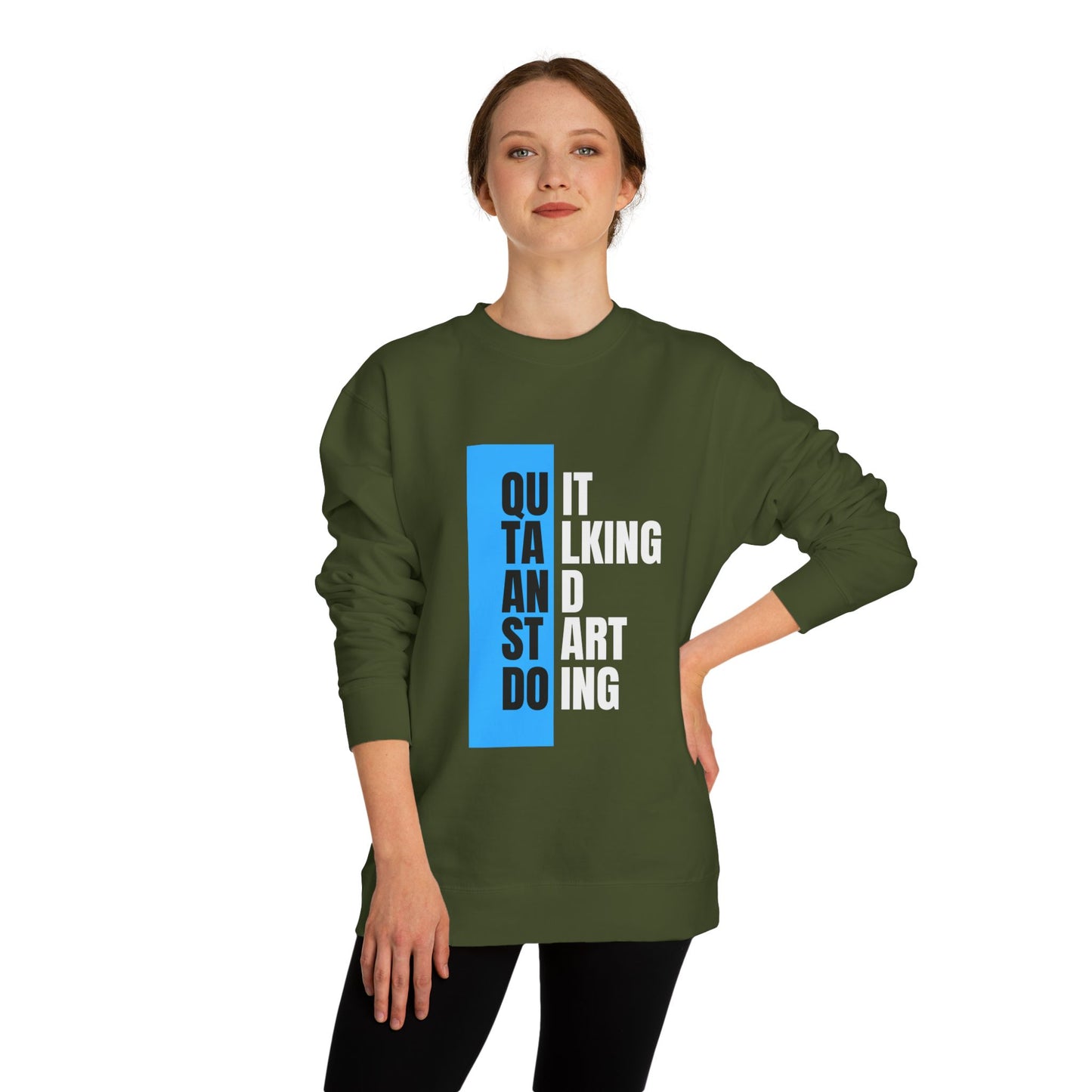 Motivational Unisex Crew Neck Sweatshirt - Quit talk start doing
