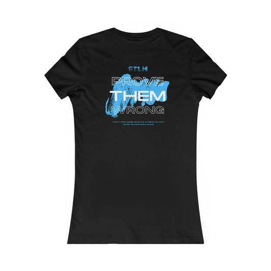 Women's Motivational Tee | Prove Them Wrong