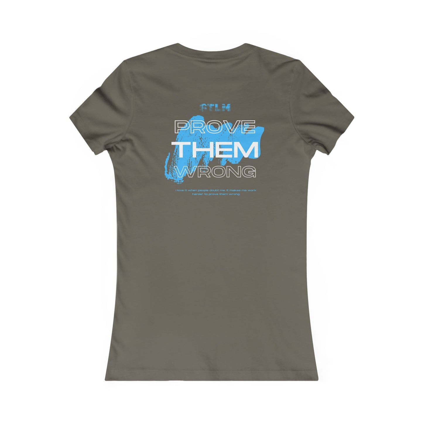 Women's Motivational Tee | Prove Them Wrong