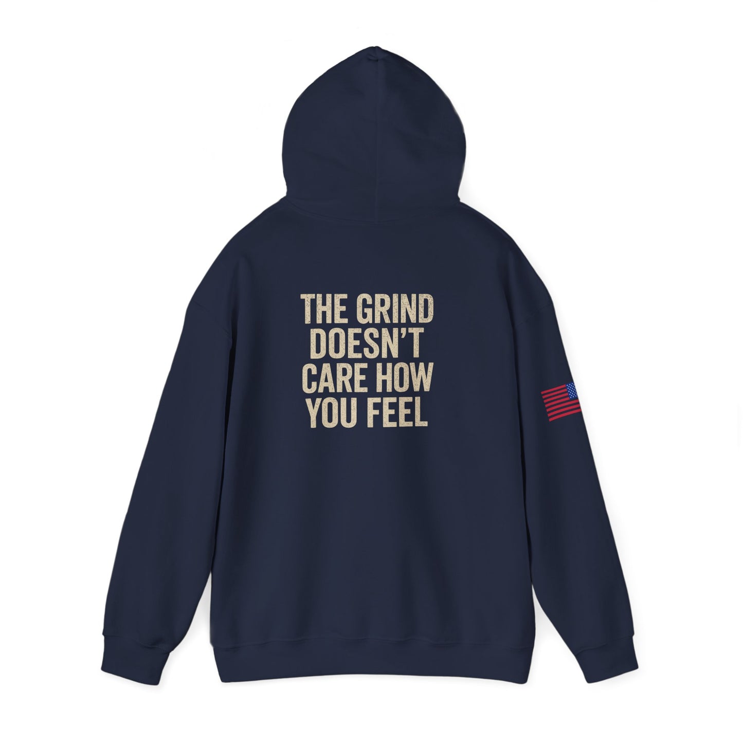 Motivational Hoodie - 'The Grind Doesn’t Care How You Feel' Pullover