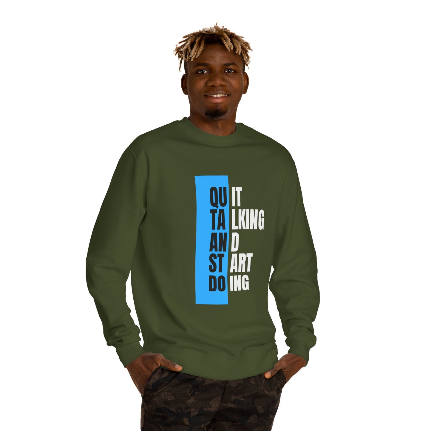 Motivational Unisex Crew Neck Sweatshirt - Quit talk start doing