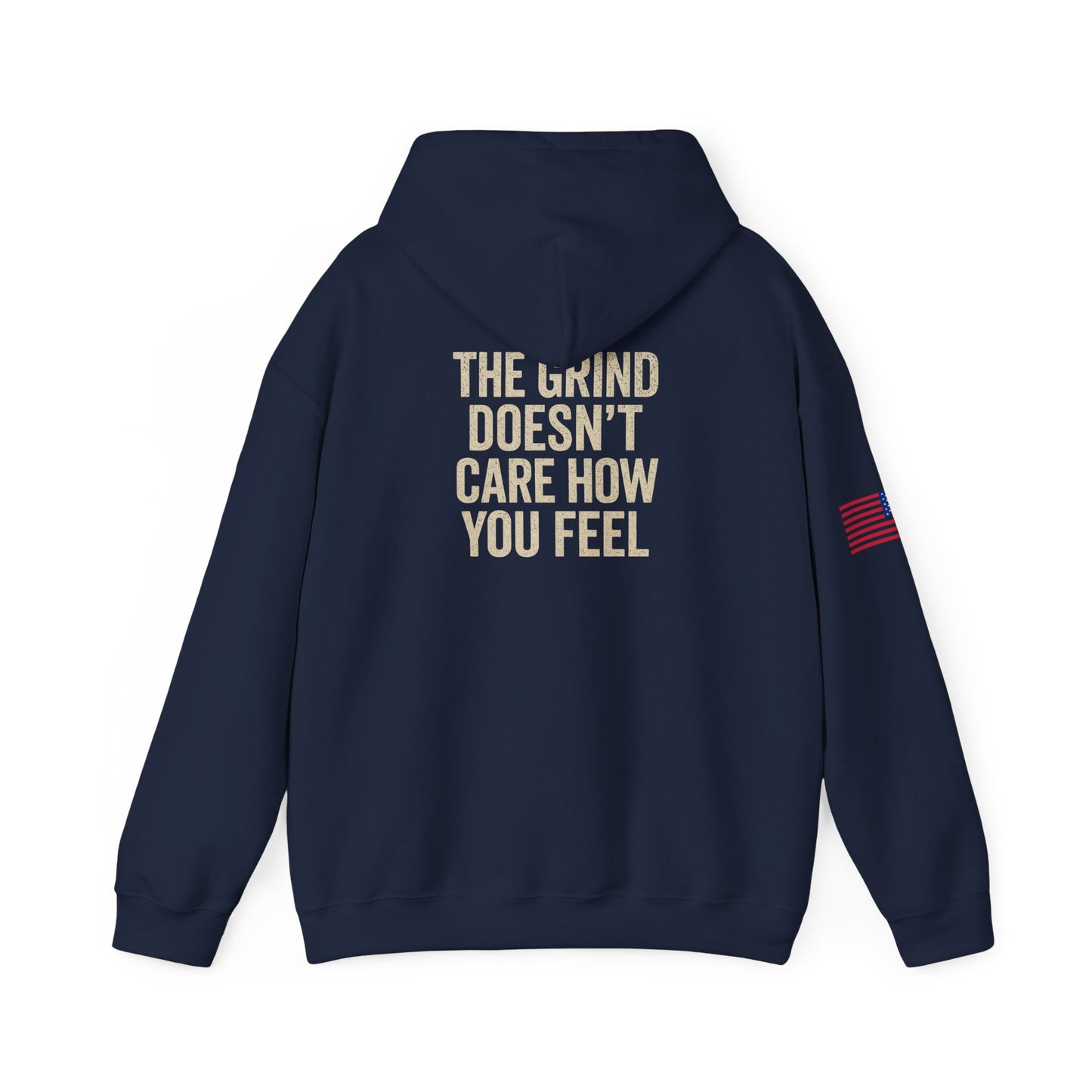 Motivational Hoodie - 'The Grind Doesn’t Care How You Feel' Pullover