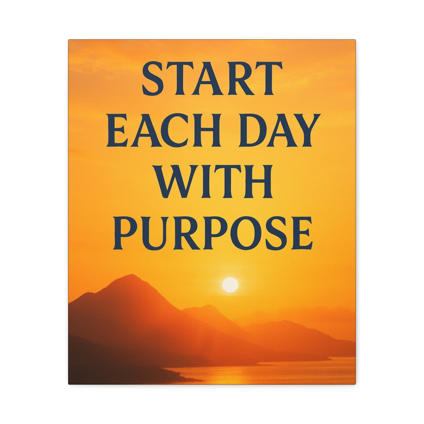 Motivational Wall Canvas "Start each day with purpose."