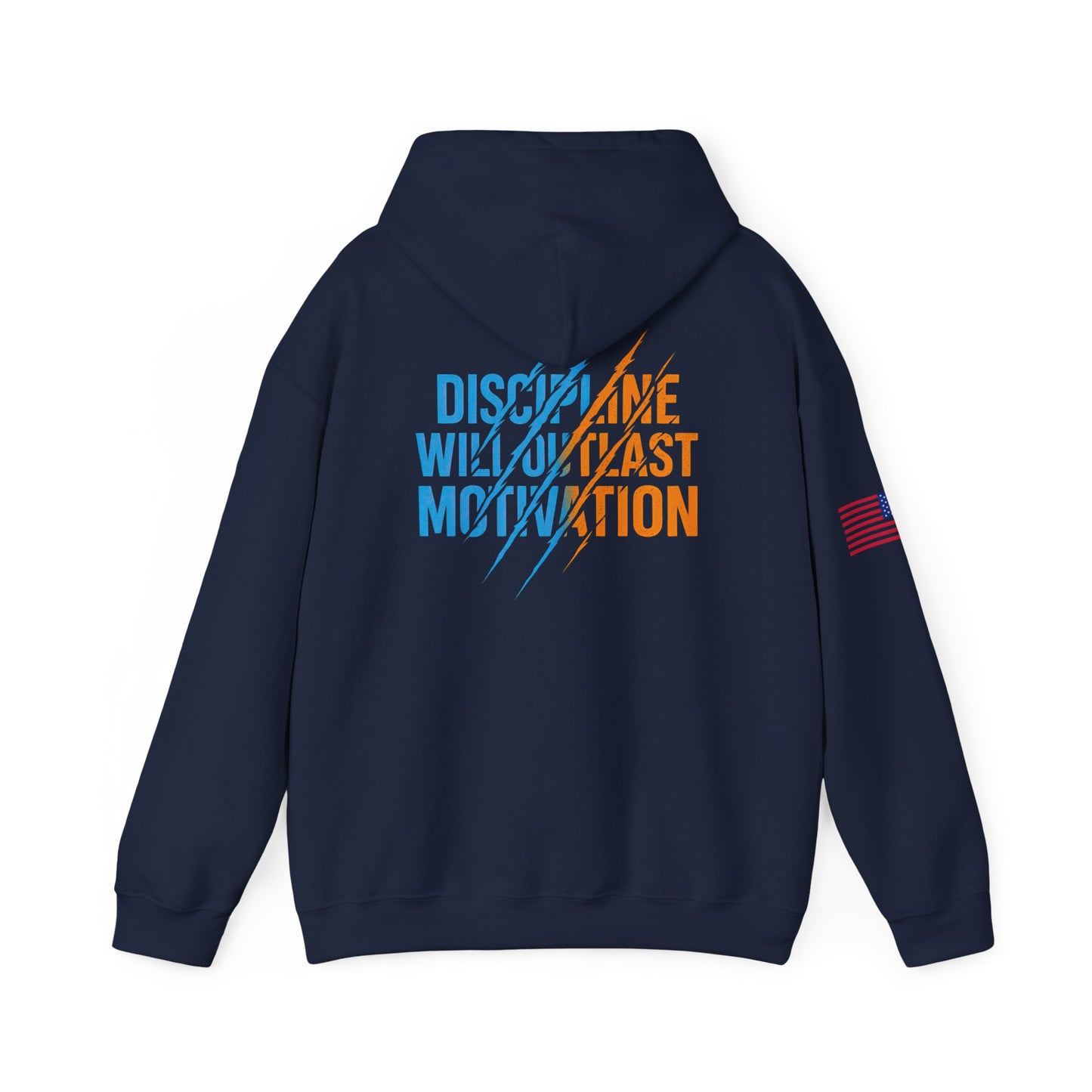 Discipline Will Outlast Motivation Hoodie