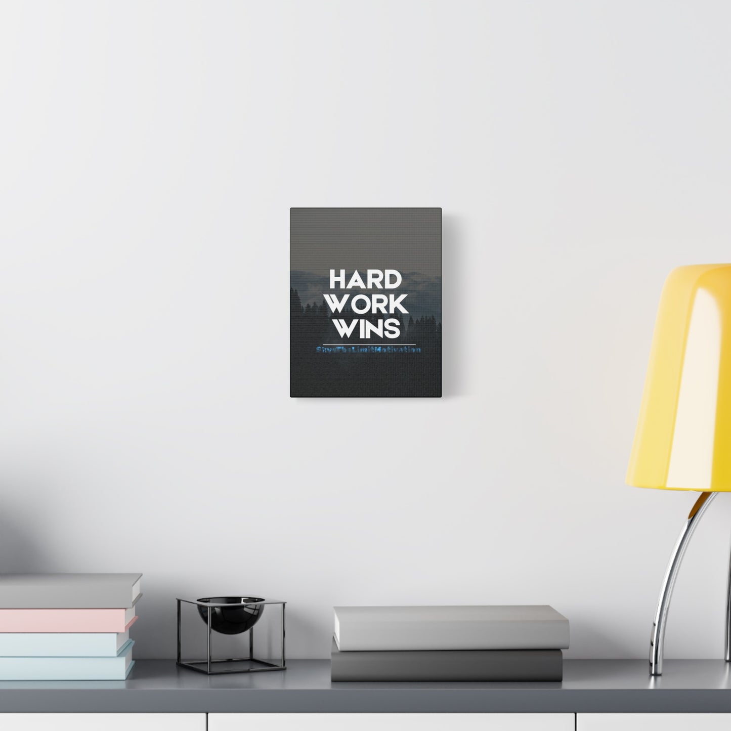 Canvas Wall Art - Hard Work Wins