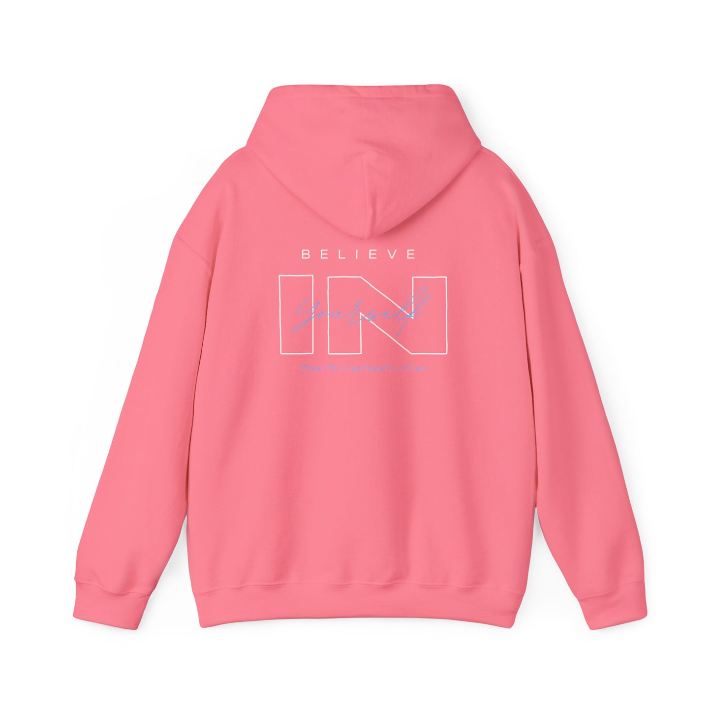Believe in YOURSELF Hoodie