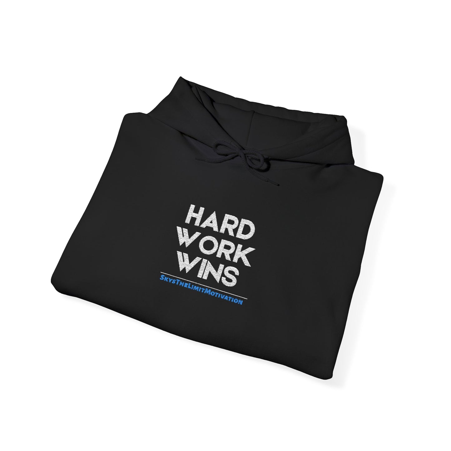 Hard Work Wins Hoodie