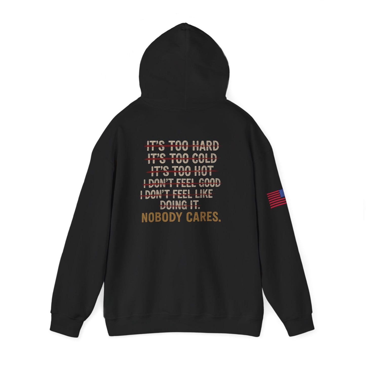 Nobody Cares Military-Inspired Motivational Hoodie