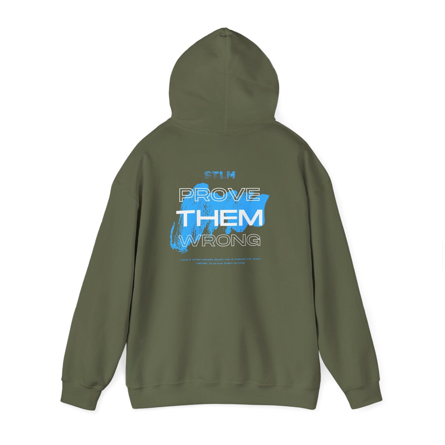 Hooded Sweatshirt - Prove Them Wrong