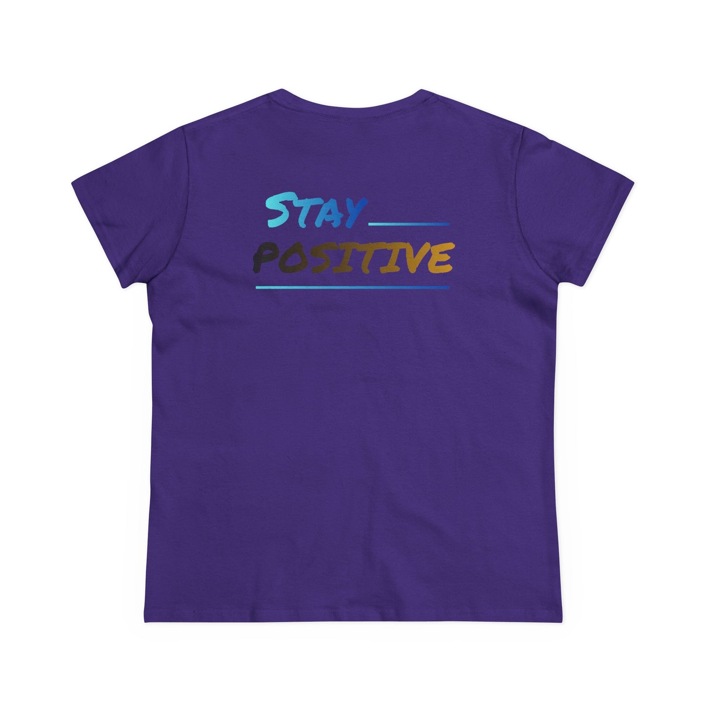 Graphic Tee Stay Positive Women's