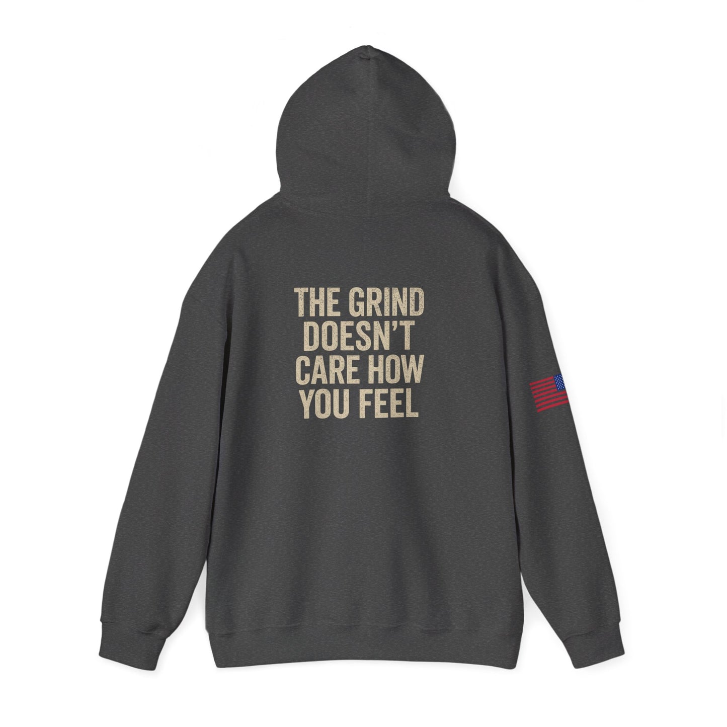 Motivational Hoodie - 'The Grind Doesn’t Care How You Feel' Pullover