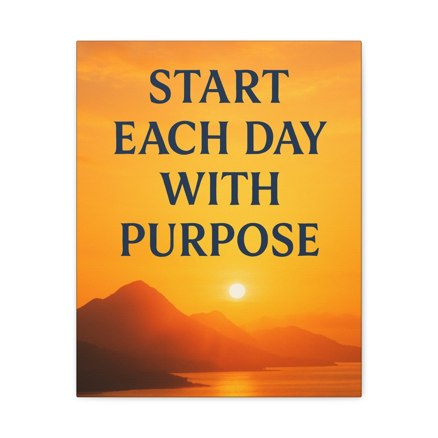 Motivational Wall Canvas "Start each day with purpose."