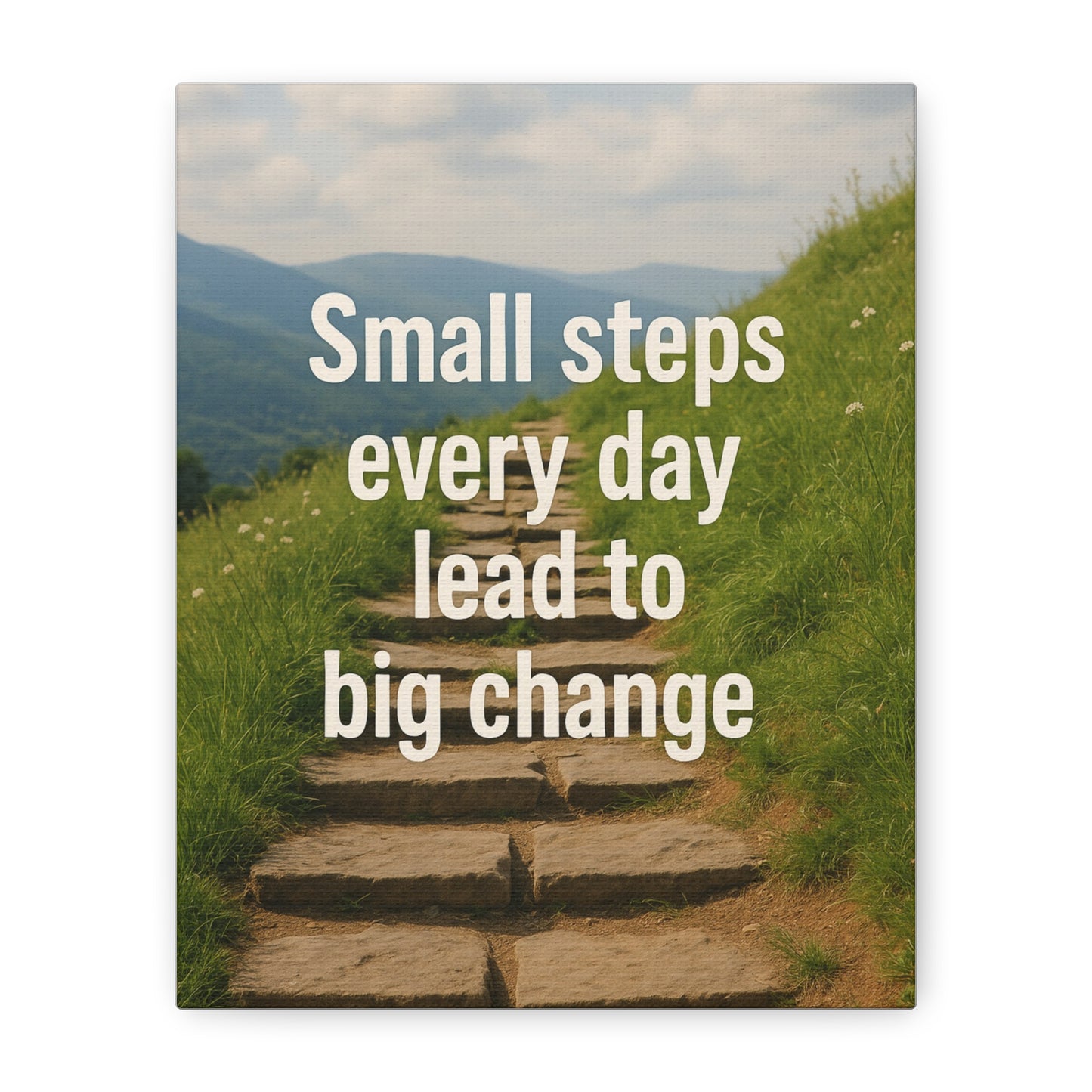 Small steps every day lead to big change